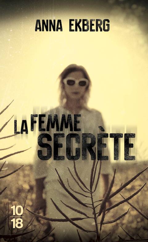 La Femme secrète by Anna Ekberg
