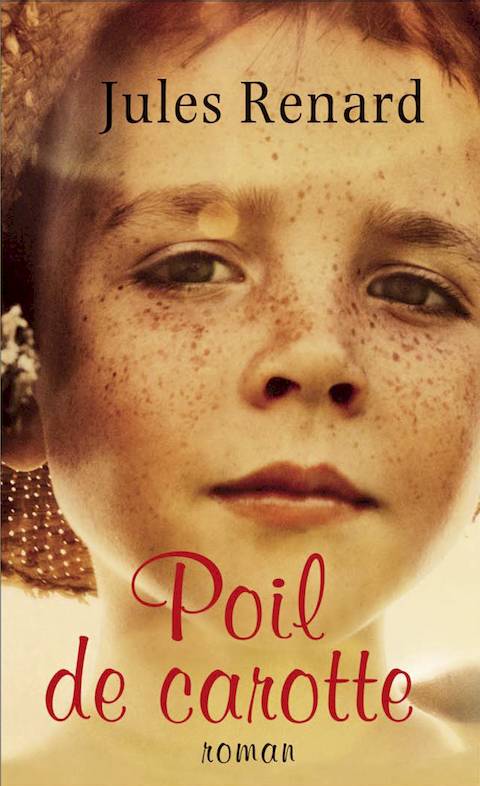 Poil de Carotte by Jules Renard