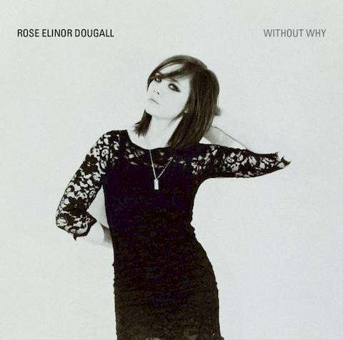 Without Why by Rose Dougall